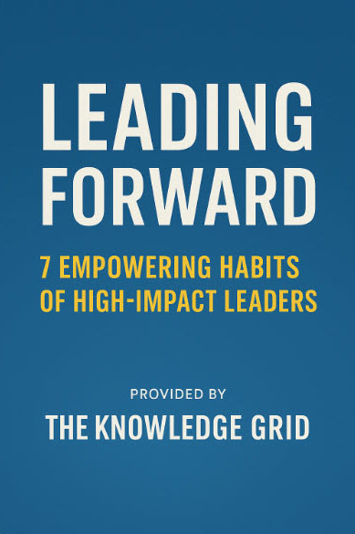 Leading-Forward-7-Empowering-Habits-of-High-Impact-Leaders