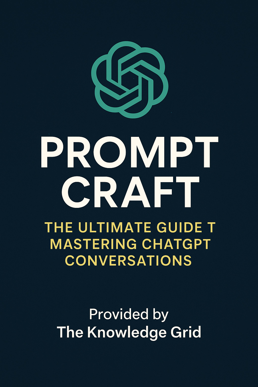 Prompt-Craft-The-Ultimate-Guide-to-Mastering-ChatGPT-Conversations